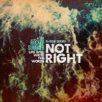 Rocket Summer - Not Right (Single)