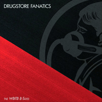 Drugstore Fanatics - The WBITB B-Sides (EP)