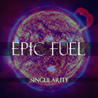 Epic Fuel - Singularity