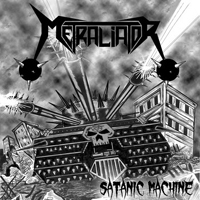 Metraliator - Satanic Machine