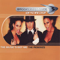 Brooklyn Bounce - The Music's Got Me (The Remixes) (Single)