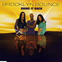 Brooklyn Bounce - Bring It Back (Remixes) [EP]