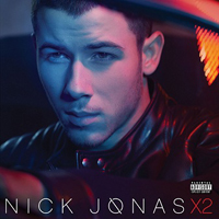 Nick Jonas & The Administration - Nick Jonas X2