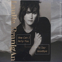 Laura Branigan - How Can I Help You To Say Goodbye (Promo Single)