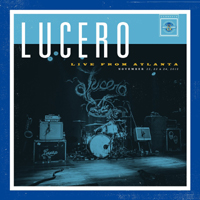 Lucero (USA) - Live from Atlanta (CD 1)