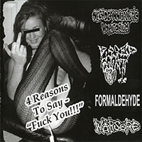 Necrocannibalistic Vomitorium - 4 Reasons To Say - ''Fuck You!!!'' (split)