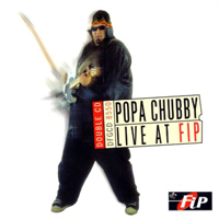 Popa Chubby - Live At FIP (CD 1)