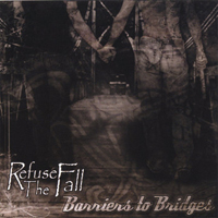 Refuse The Fall - Barriers To Bridges