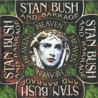 Stan Bush & Barrage - Heaven