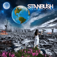 Stan Bush & Barrage - Change The World