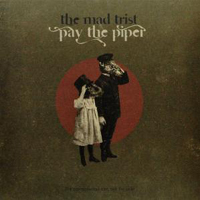 Mad Trist - Pay The Piper