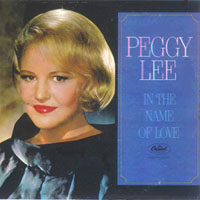 Peggy Lee - In The Name Of Love