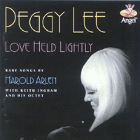 Peggy Lee - Love Held Lightly: Rare Songs by Harold Arlen