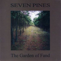 Seven Pines - The Garden Of Fand
