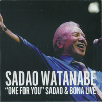Sadao Watanabe - One For You - Sadao & Bona Live (split)