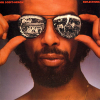 Gil Scott-Heron & Brian Jackson - Reflections (Remastered 1981)