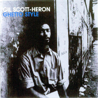 Gil Scott-Heron & Brian Jackson - Ghetto Style