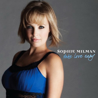 Sophie Milman - Take Love Easy