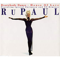RuPaul - Everybody Dance / House Of Love (EP)