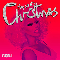 RuPaul - Hey Sis, It's Christmas! (EP)