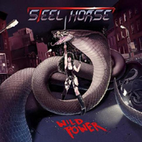 Steel Horse - Wild Power