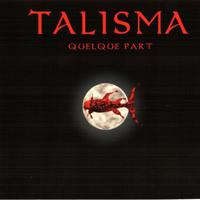 Talisma - Quelque Part
