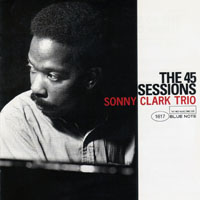 Sonny Clark - The 45 Sessions