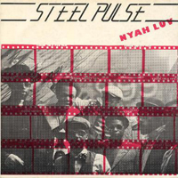 Steel Pulse - Nyah Luv