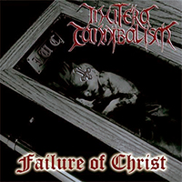 In Utero Cannibalism - Failure Of Christ (EP)
