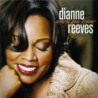 Dianne Reeves - When You Know