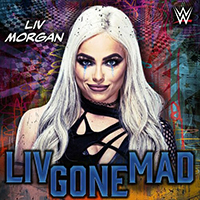 World Wrestling Entertainment (CD Series) - WWE: Liv Gone Mad (Liv Morgan) (Single def rebel)
