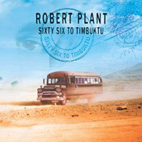 Robert Plant - Sixty Six To Timbuktu (CD 1)