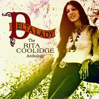 Rita Coolidge - Delta Lady The Rita Coolidge Anthology (Original recording remastered) (D 1)