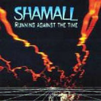 Shamall - Running Against The Time