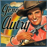 Gene Autry - Sing Cowboy Sing - The Gene Autry Collection (CD 1)
