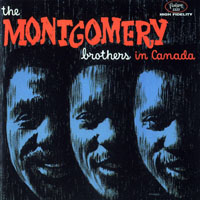 Wes Montgomery - The Montgomery Brothers In Canada