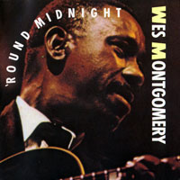 Wes Montgomery - 'Round Midnight