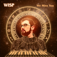 Wisp - We Miss You