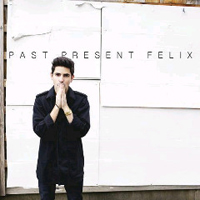 Felix Cartal - Past Present Felix (EP)
