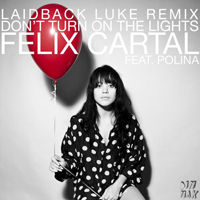 Felix Cartal - Don't Turn On The Lights (Laidback Luke Remix)