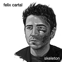 Felix Cartal - Skeleton (EP)