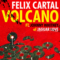 Felix Cartal - Volcano (with Johnny Whitney) (Single)
