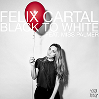 Felix Cartal - Black To White (with Miss Palmer) (Single)
