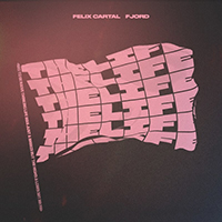 Felix Cartal - The Life (with Fjord) (Single)