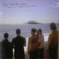 Wonder Years - I Refuse To Sink:  A Collection Of Prior Recordings
