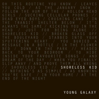 Young Galaxy - Shoreless Kid (7