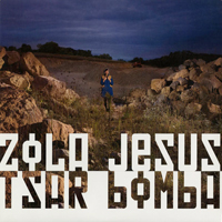 Zola Jesus - Tsar Bomba (EP)