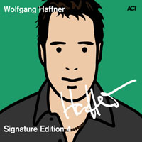 Wolfgang Haffner - Signature edition 4 (CD 1)