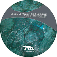 DJ Umek - Reason Reveald (EP) (feat. Tomy DeClerque)