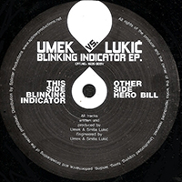 DJ Umek - Blinking Indicator (EP) (feat. Sinisa Lukic)